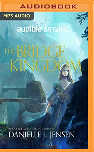 The Bridge Kingdom by James Patrick Cronin, Lauren Fortgang, and Danielle L. Jensen, ISBN 9781799708933