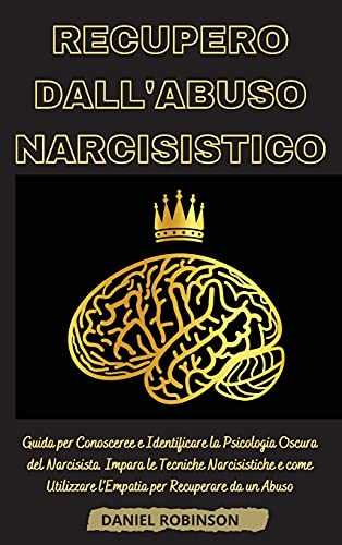 Recupero Dall'Abuso Narcisistico - Narcissistic Abuse Recovery