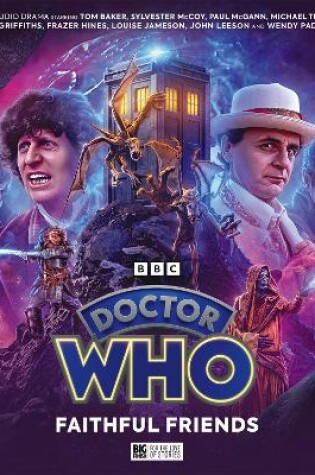 Doctor Who: Classic Doctors New Monsters 5: Faithful Friends