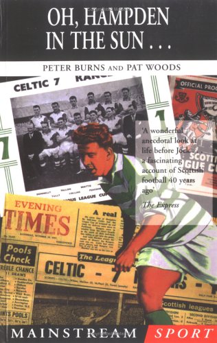 Oh Hampden in the Sun . . . Mainstream Sport