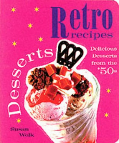 Retro Recipes: Desserts