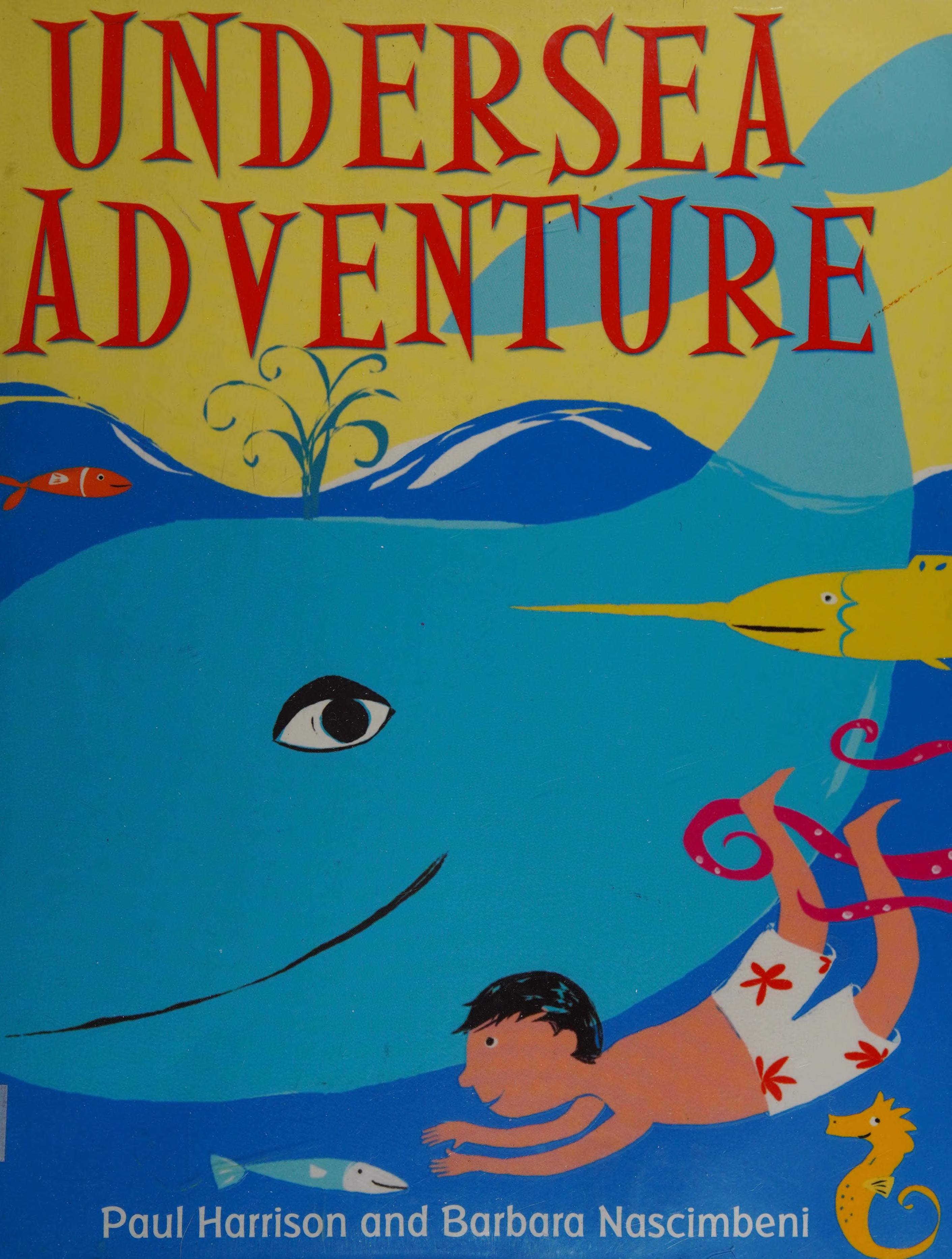 Undersea Adventure. Paul Harrison And Barbara Nascimbeni