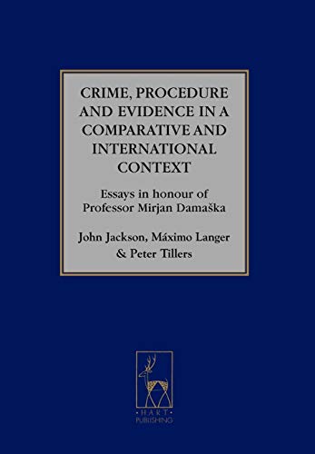 Crime, Procedure and Evidence in a Comparative and International Context
