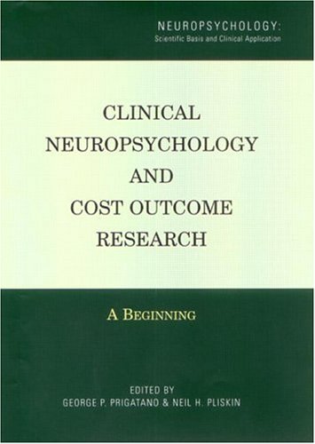 Clinical Neuropsychology and Cost Outcome Research