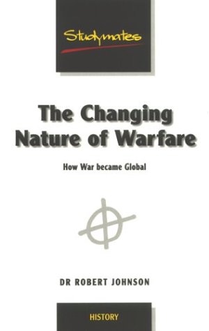 The Changing Nature of Warfare 1792-1918