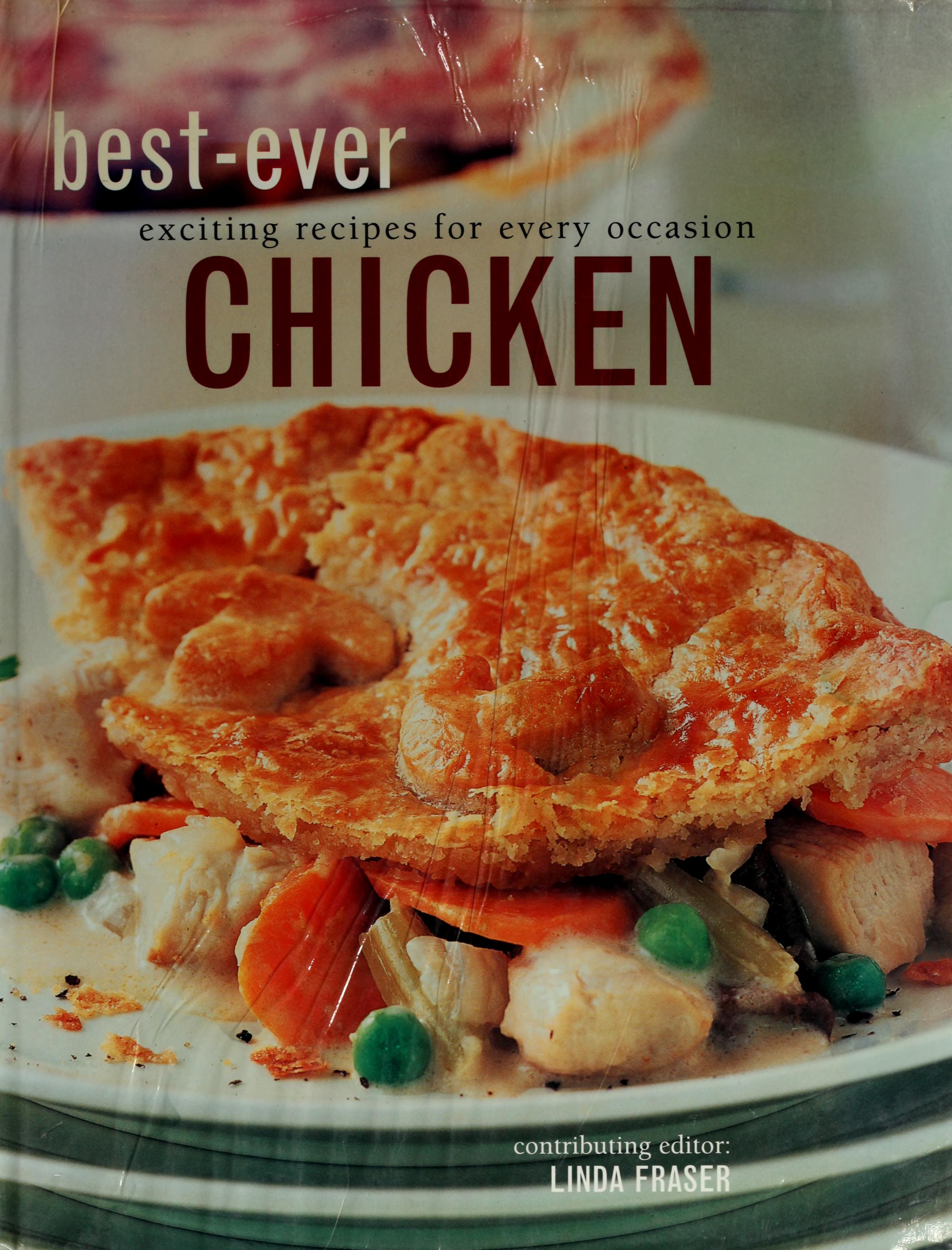 Best-Ever Exciting Recipes For Every Occasion: Chicken