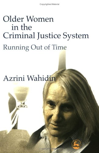 Older Women in the Criminal Justice System