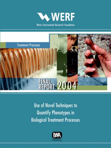 Use Of Novel Techniques To Quantify Phenotypes In Biological Treatment Processes