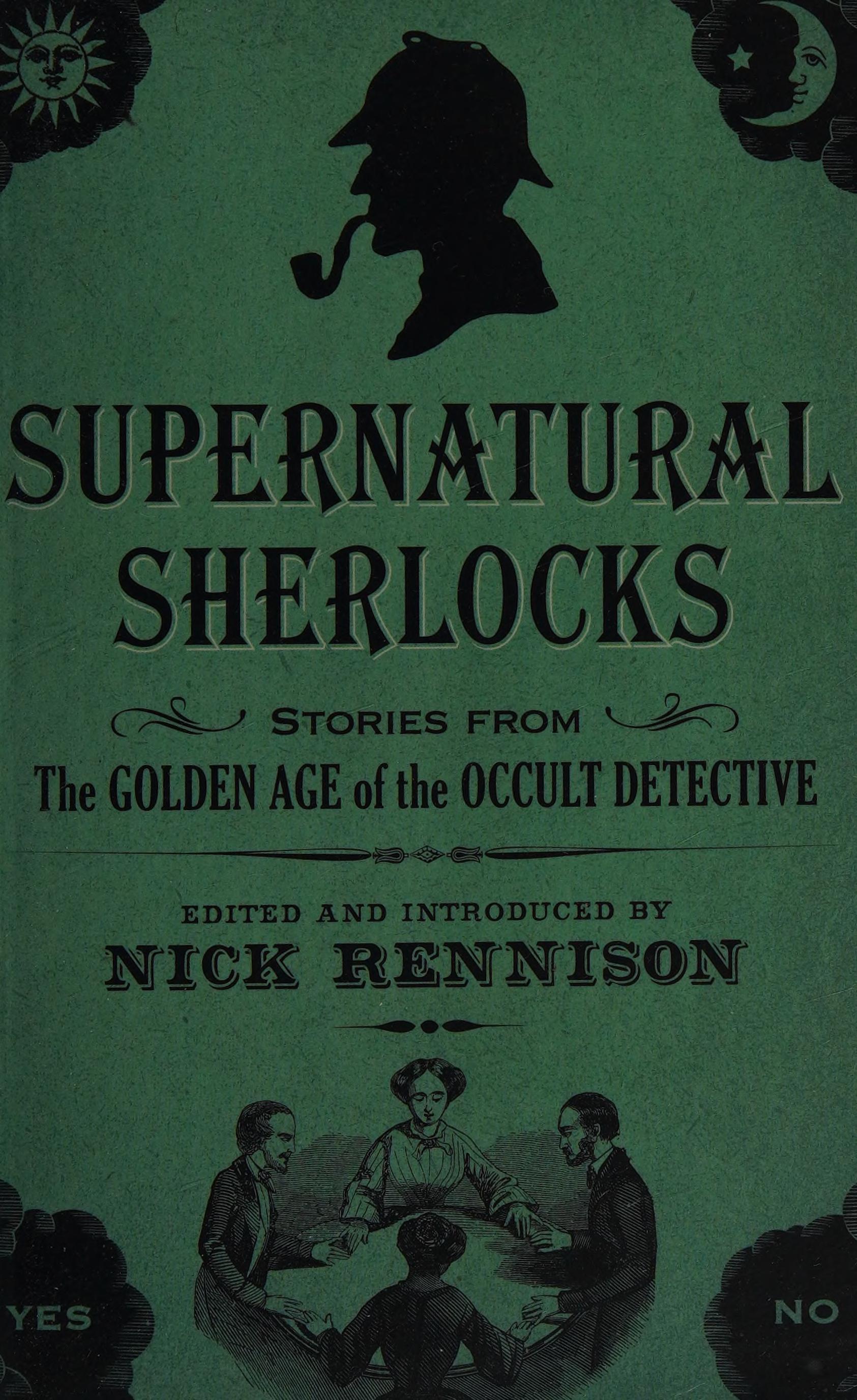 Supernatural Sherlocks: Stories From The Golden Age Of The Occult Detective