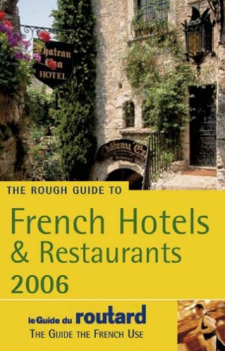 The Rough Guide to French Hotels &Amp; Restaurants 8