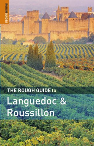 The Rough Guide to Languedoc and Roussillon 3 Rough Guide Travel Guides