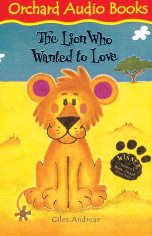 The Lion Who Wanted to Love