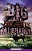 A Big And Beastly Alphabet