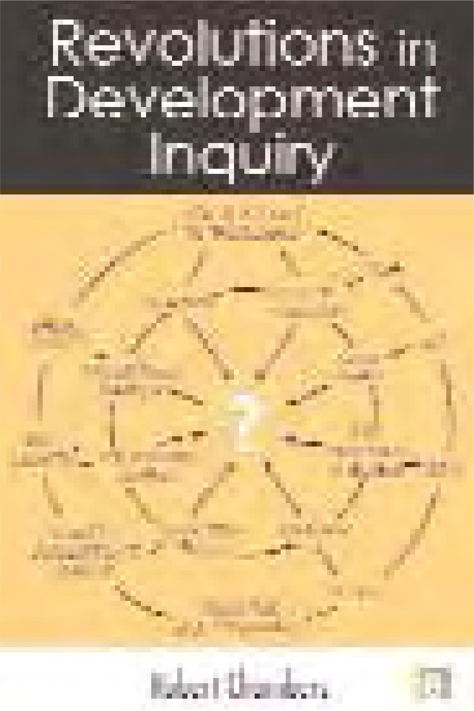 Revolutions in Development Inquiry