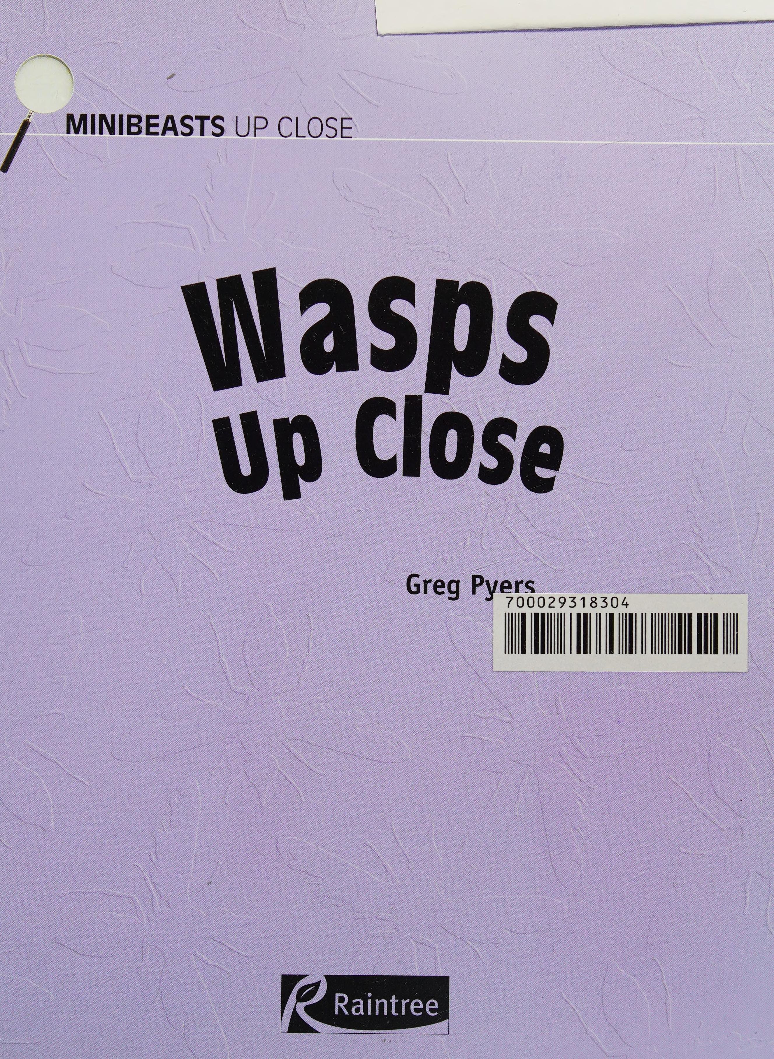 Wasps up Close