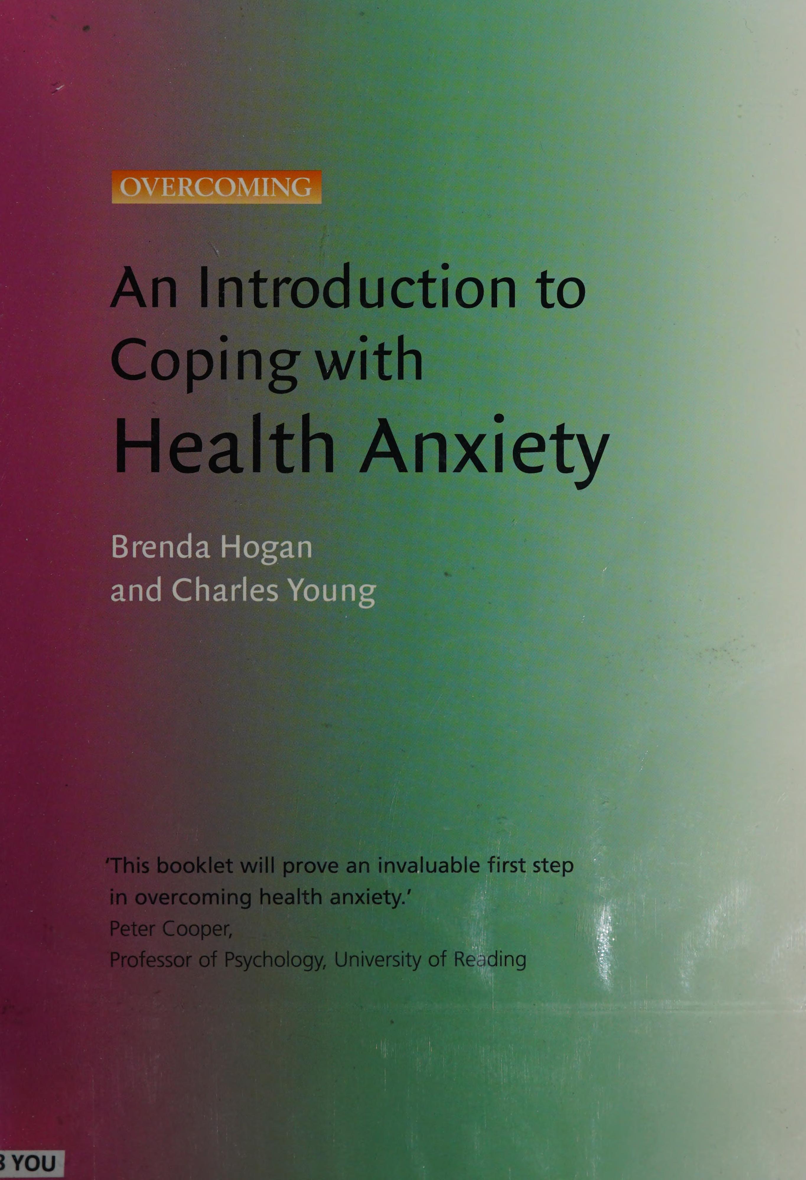 An Introduction To Coping With Health Anxiety