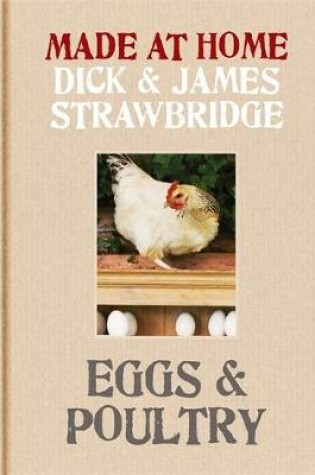 Eggs & Poultry. Dick Strawbridge, James Strawbridge