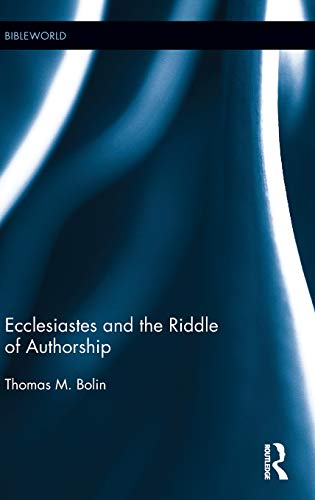 Ecclesiastes And The Riddle Of Authorship