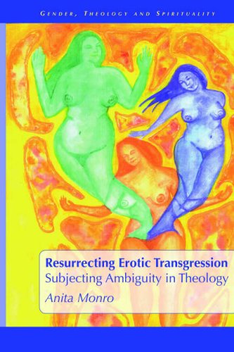Resurrecting Erotic Transgression: Subjecting Ambiguity In Theology