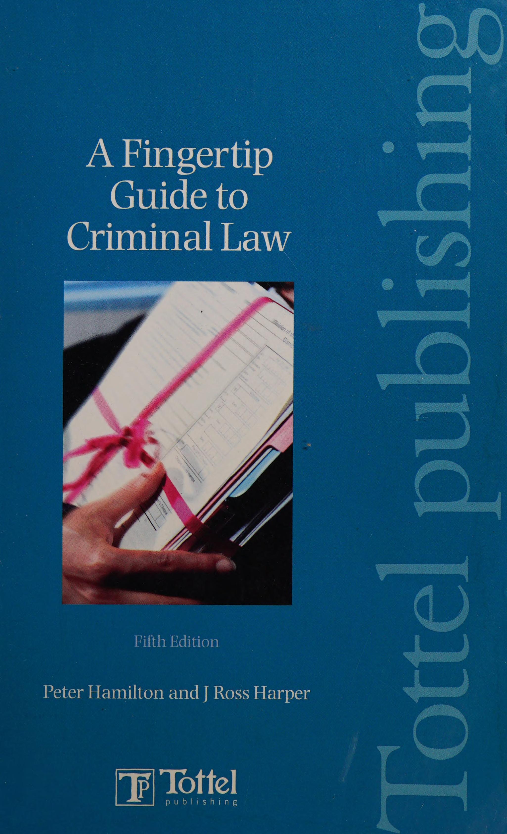 A Fingertip Guide to Criminal Law