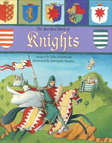 The Barefoot Book Of Knights