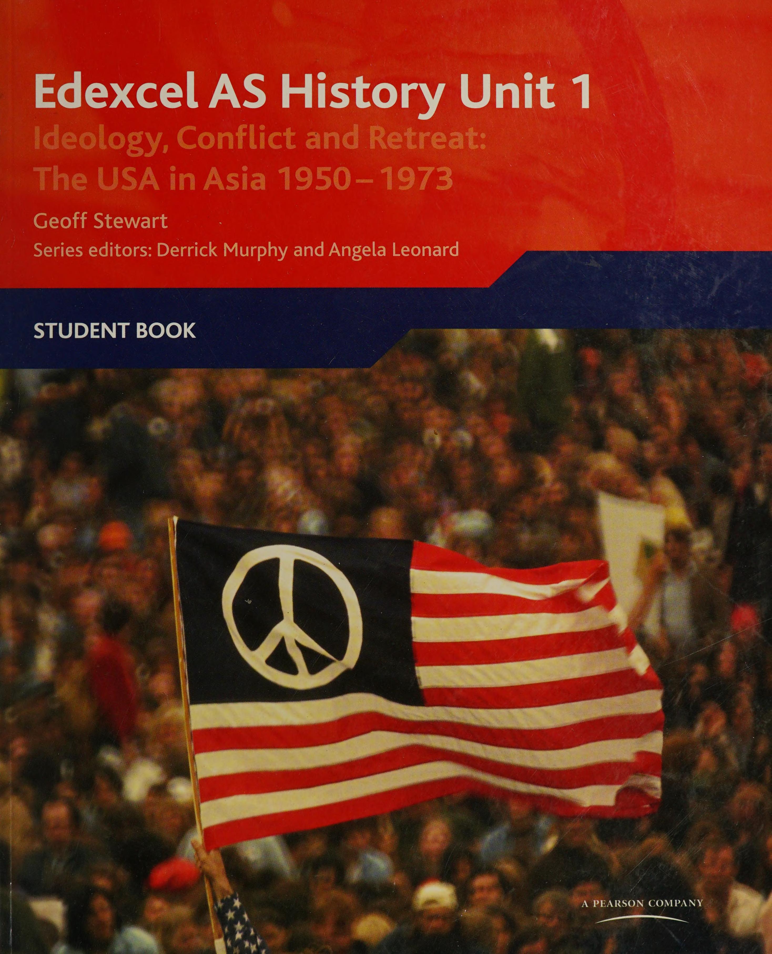 Edexcel GCE History AS Unit 1 D6 Ideology, Conflict and Retreat