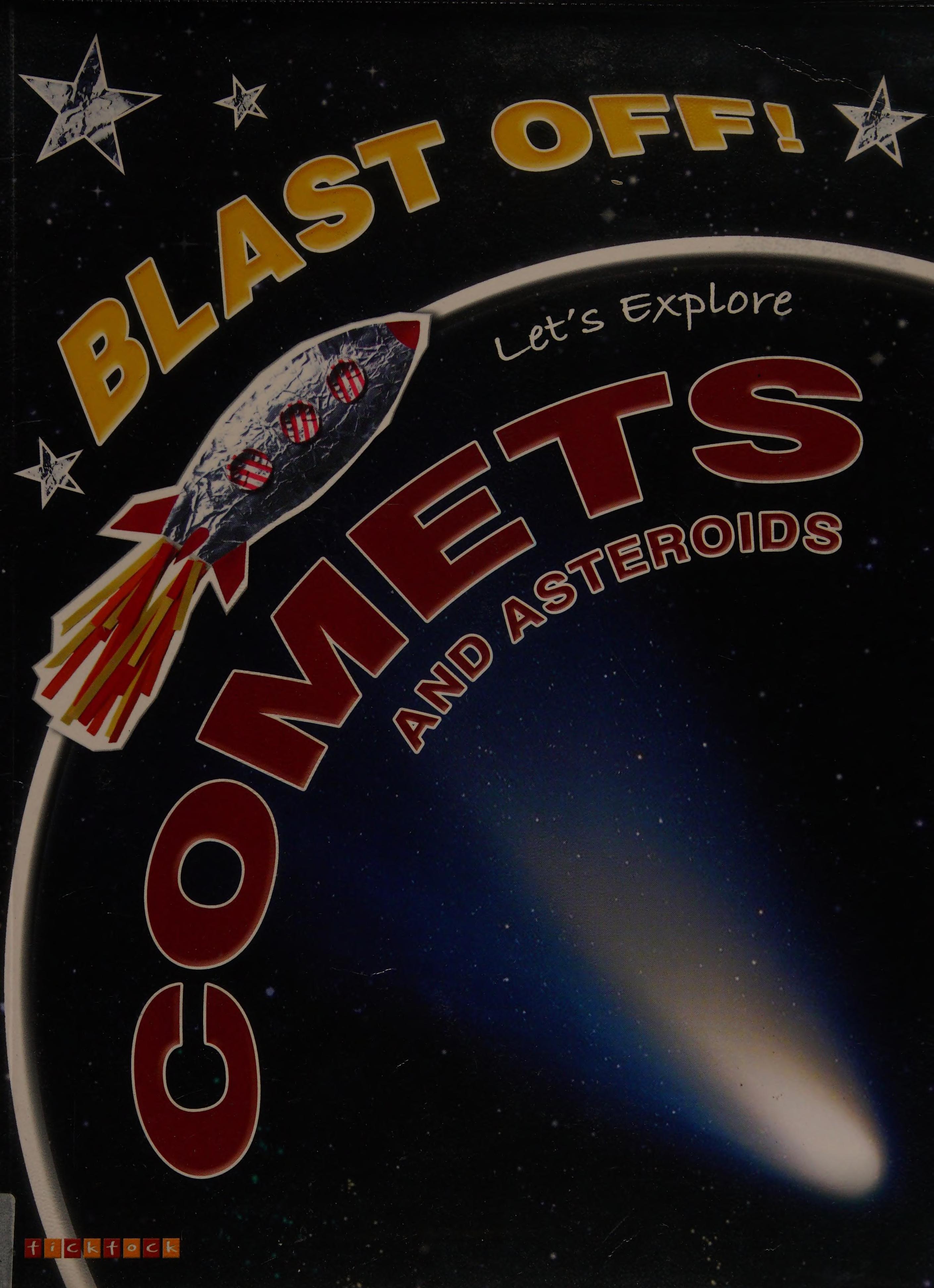 Let'S Explore Comets And Asteroids