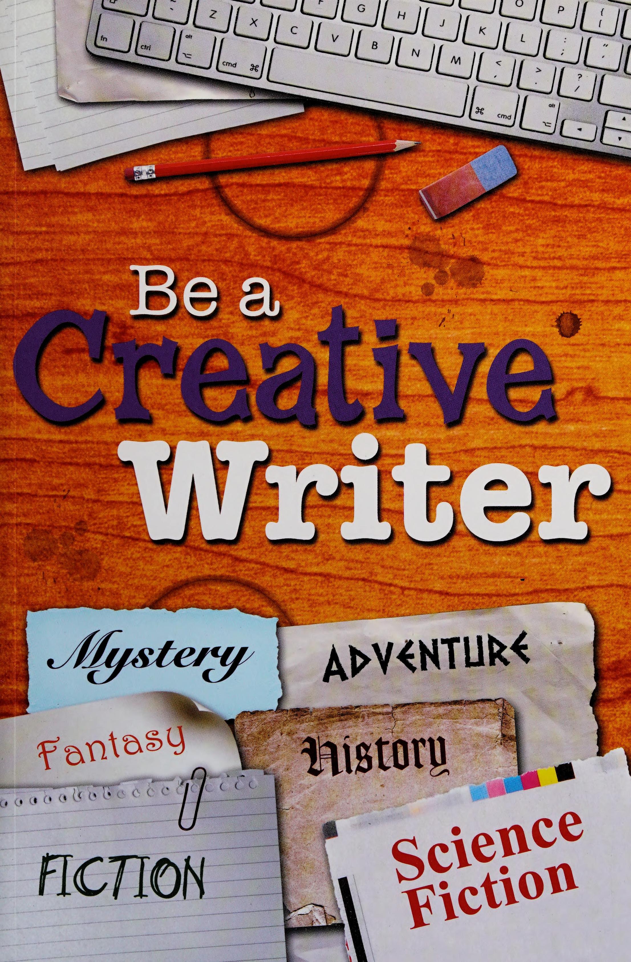 Be A Creative Writer
