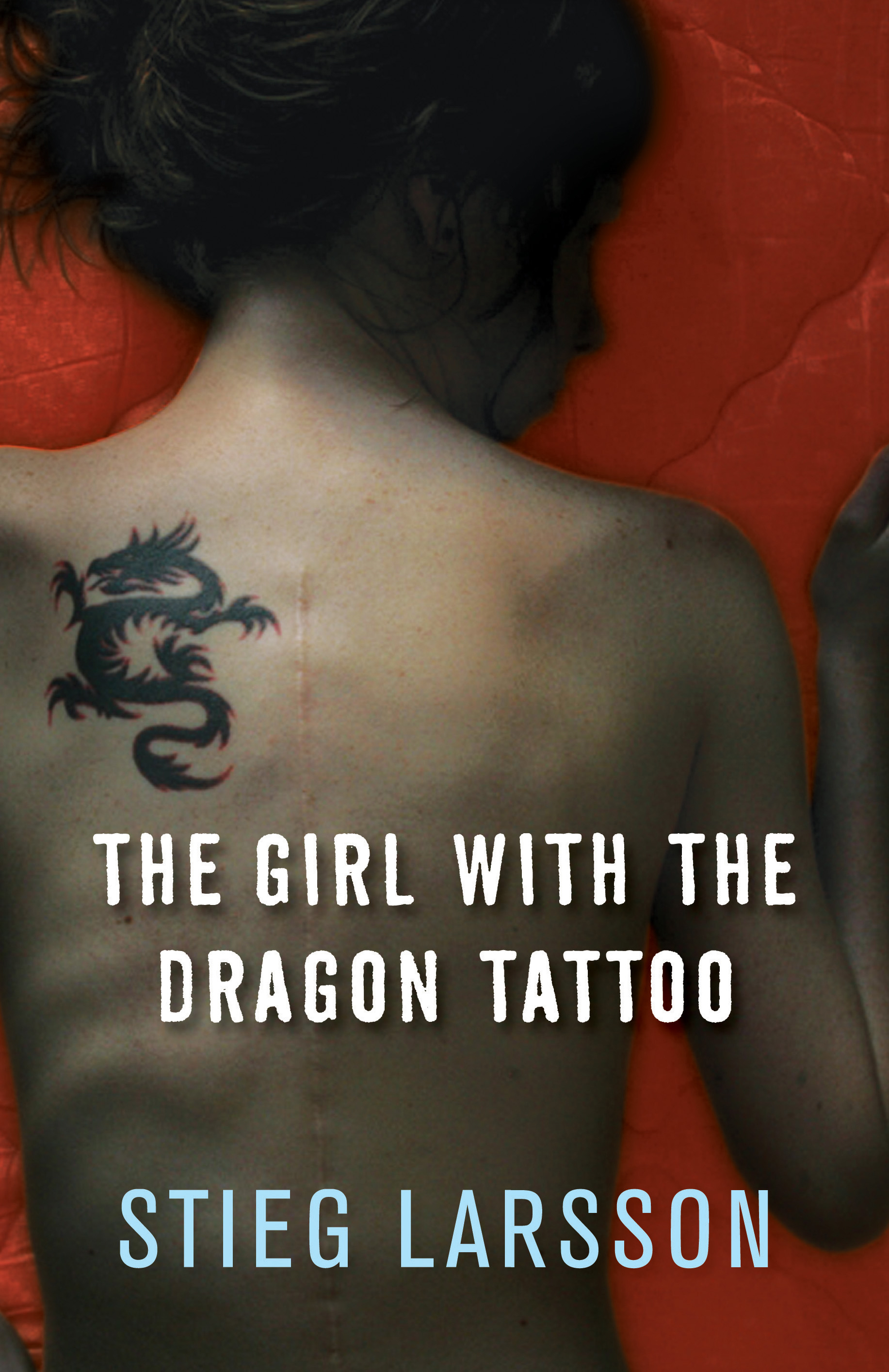 The Girl with the Dragon Tattoo by Stieg Larsson, ISBN 9781847242532