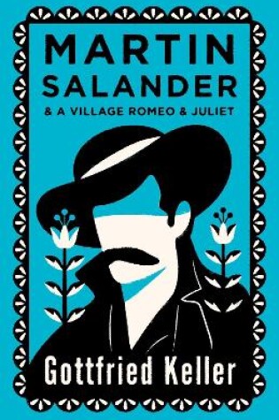 Martin Salander and a Village Romeo and Juliet