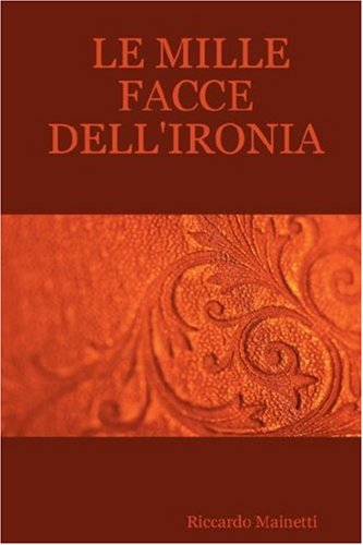 LE MILLE FACCE DELL IRONIA