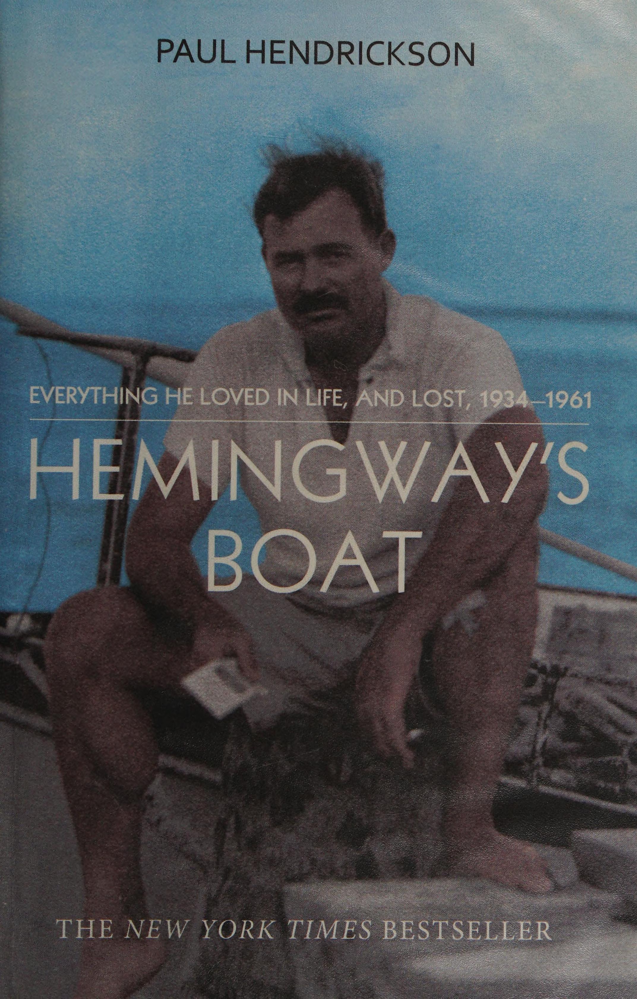Hemingway's Boat by Paul Hendrickson, ISBN 9781847921932