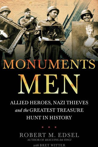 Monuments Men by Robert M. Edsel, ISBN 9781848091023