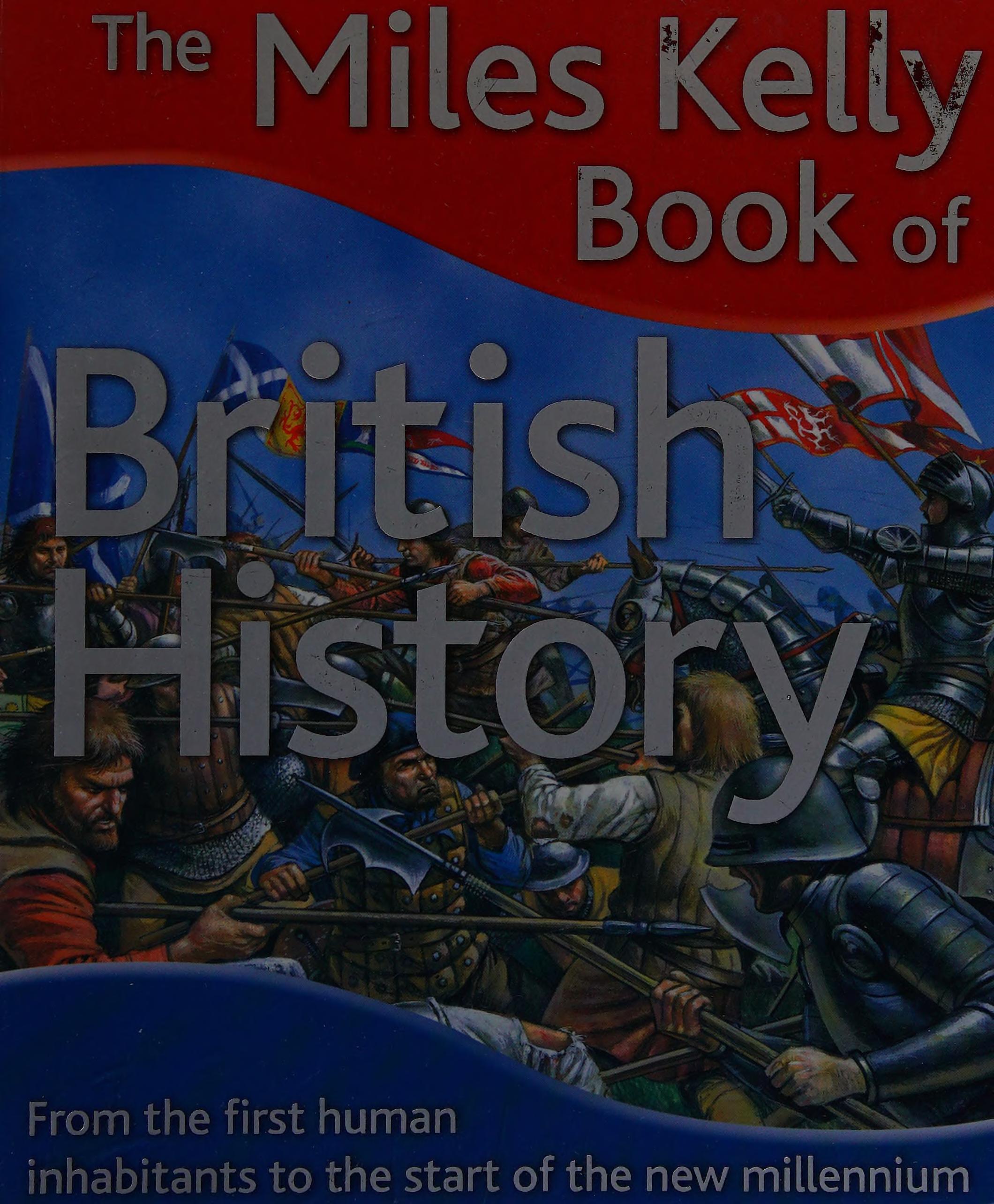 The Miles Kelly Book of British History