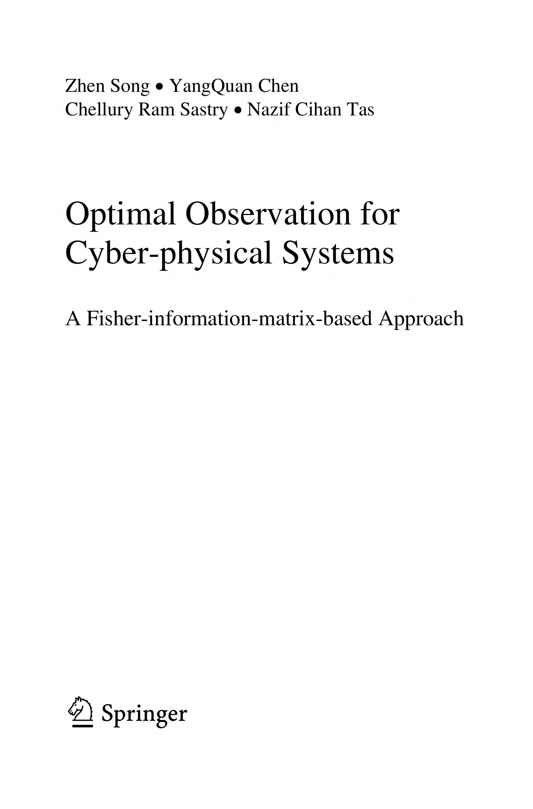 Optimal Observation for Cyber physical Systems