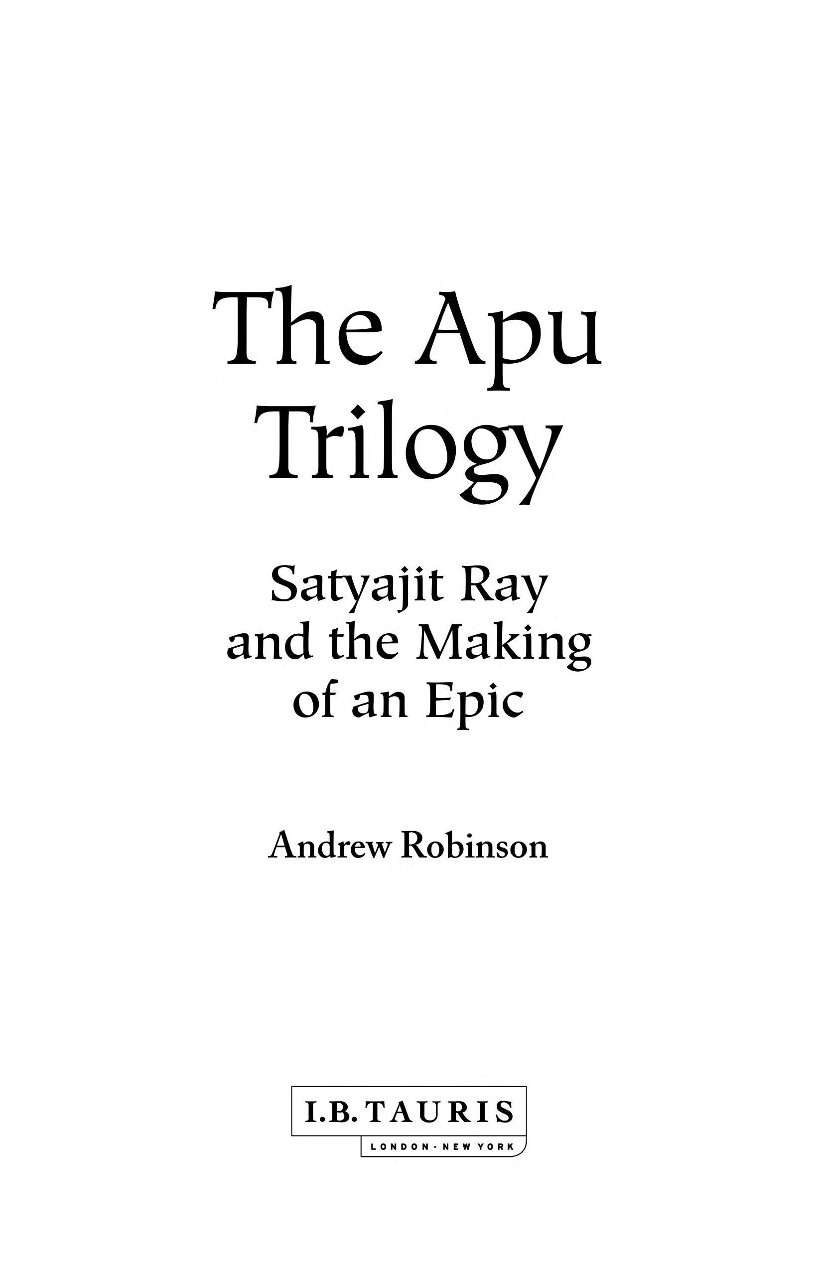 The Apu Trilogy: Satyajit Ray And The Making Of An Epic