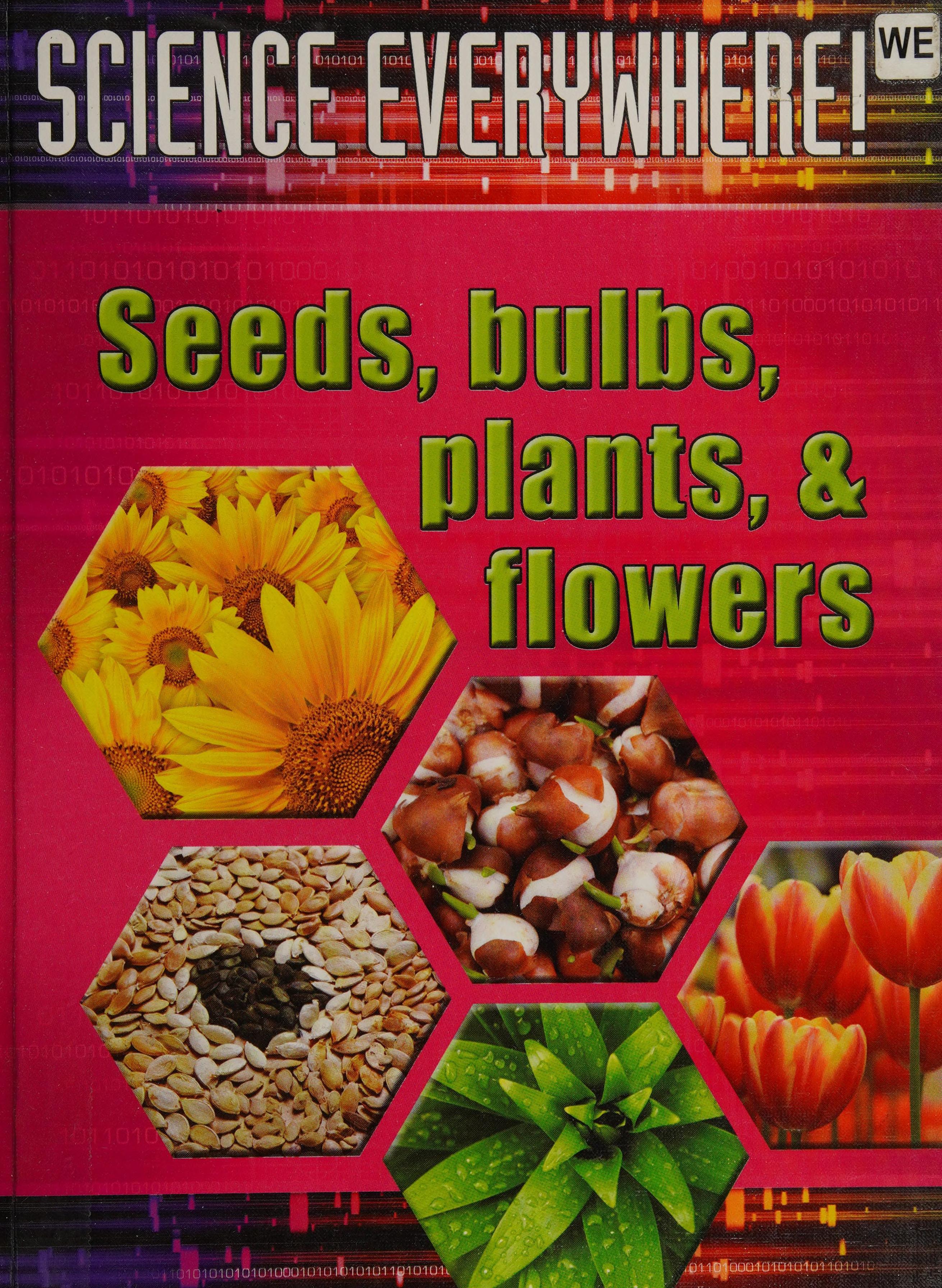 Seeds, Bulbs, Plants, and Flowers