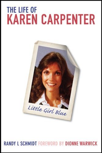 Little Girl Blue: The Life Of Karen Carpenter