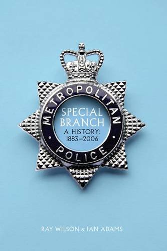 Special Branch: A History: 1883-2006