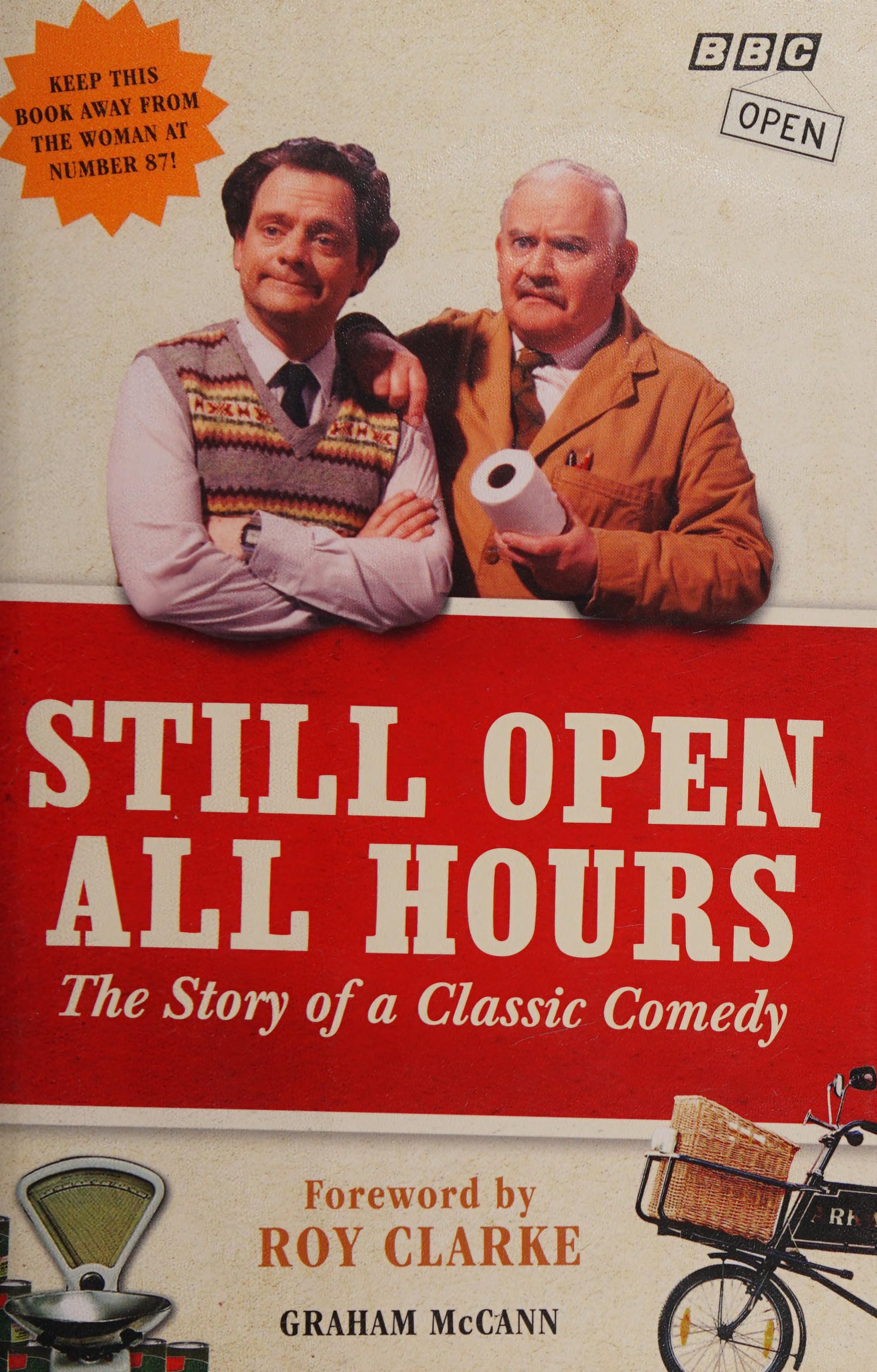 Still Open All Hours: The Story Of A Classic Comedy
