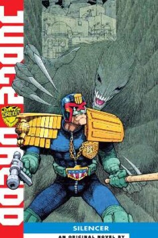 Silencer : Judge Dredd Series, Book 8
