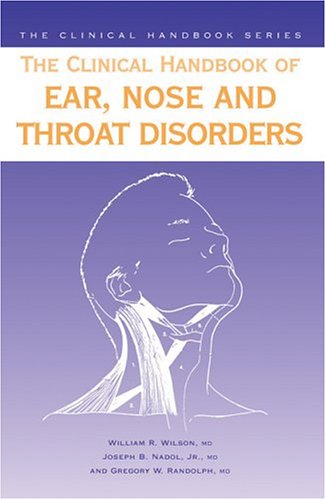 Clinical Handbook Of Ear, Nose And Throat Disorders