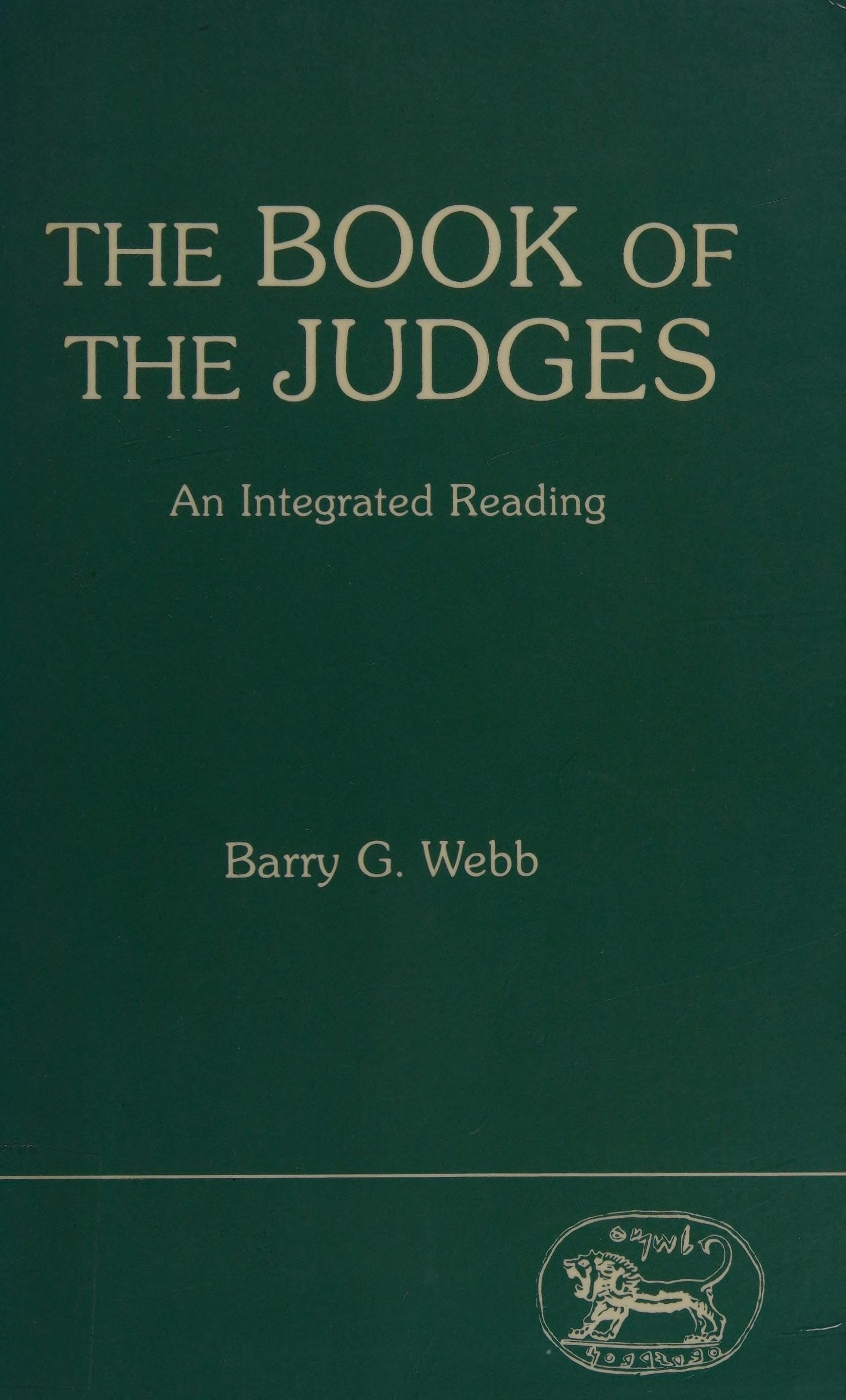 Book Of The Judges: An Integrated Readi
