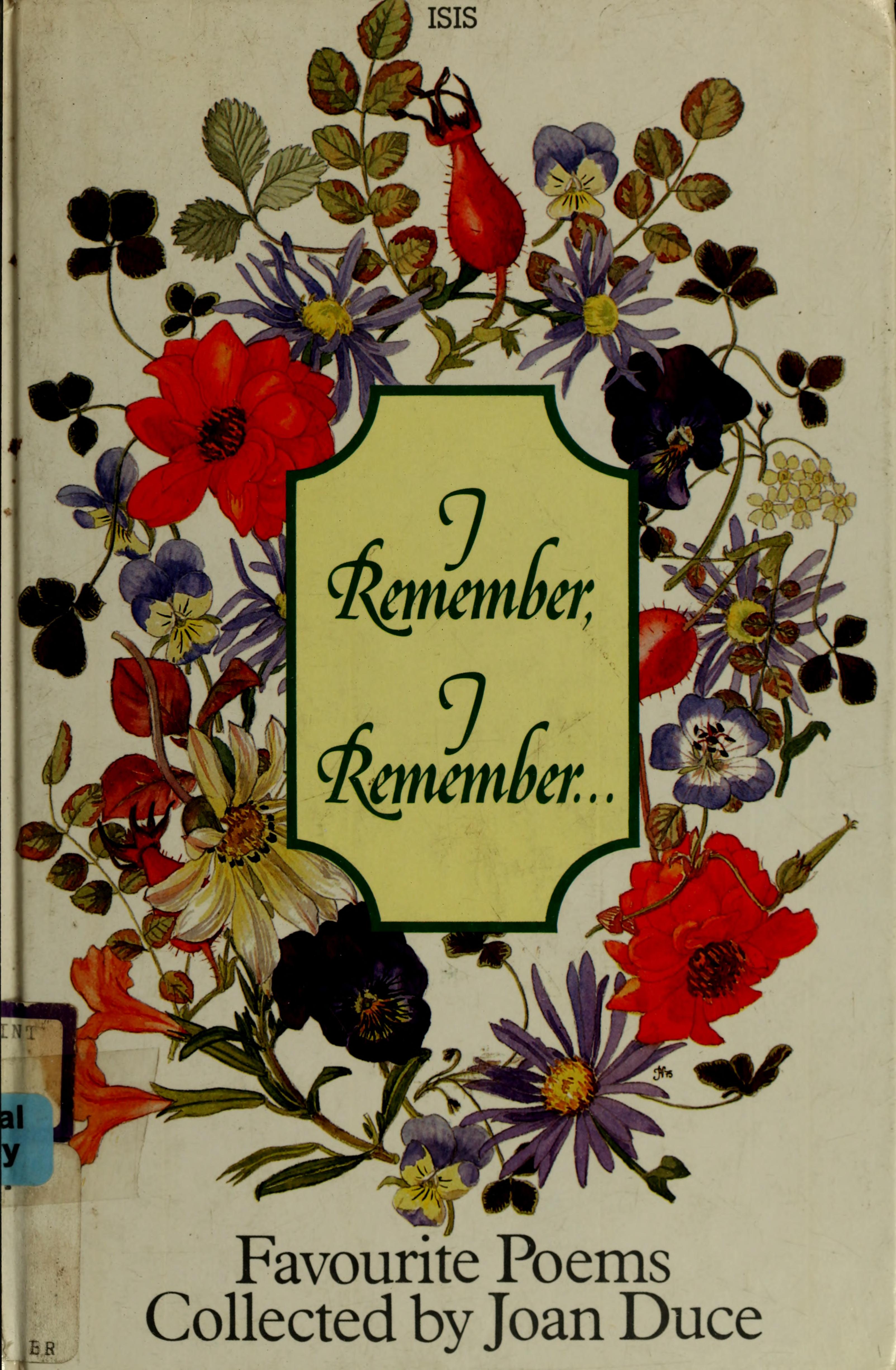 I Remember, I Remember...One Hundred and Eighteen Favorite Poems