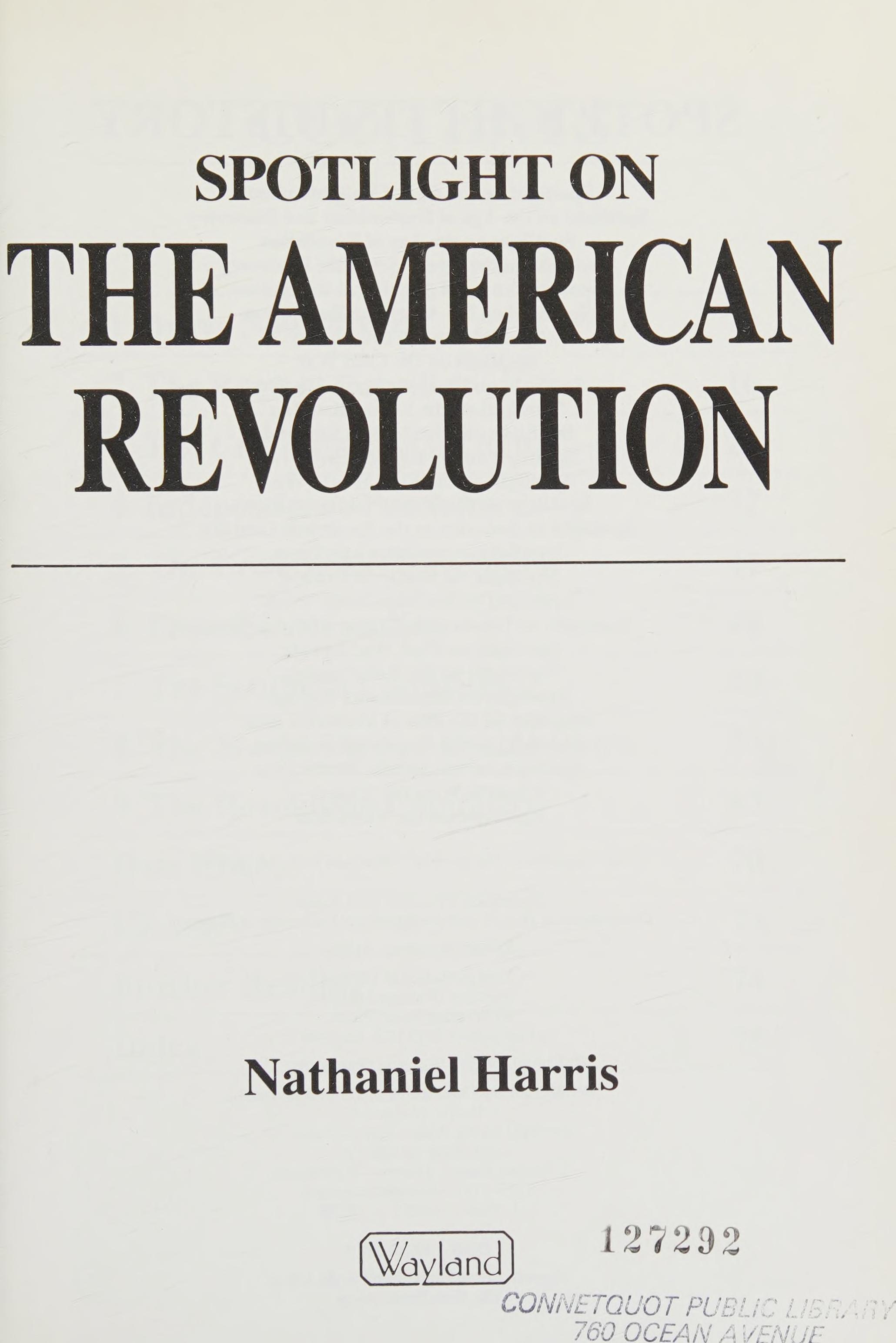 Spotlight On The American Revolution