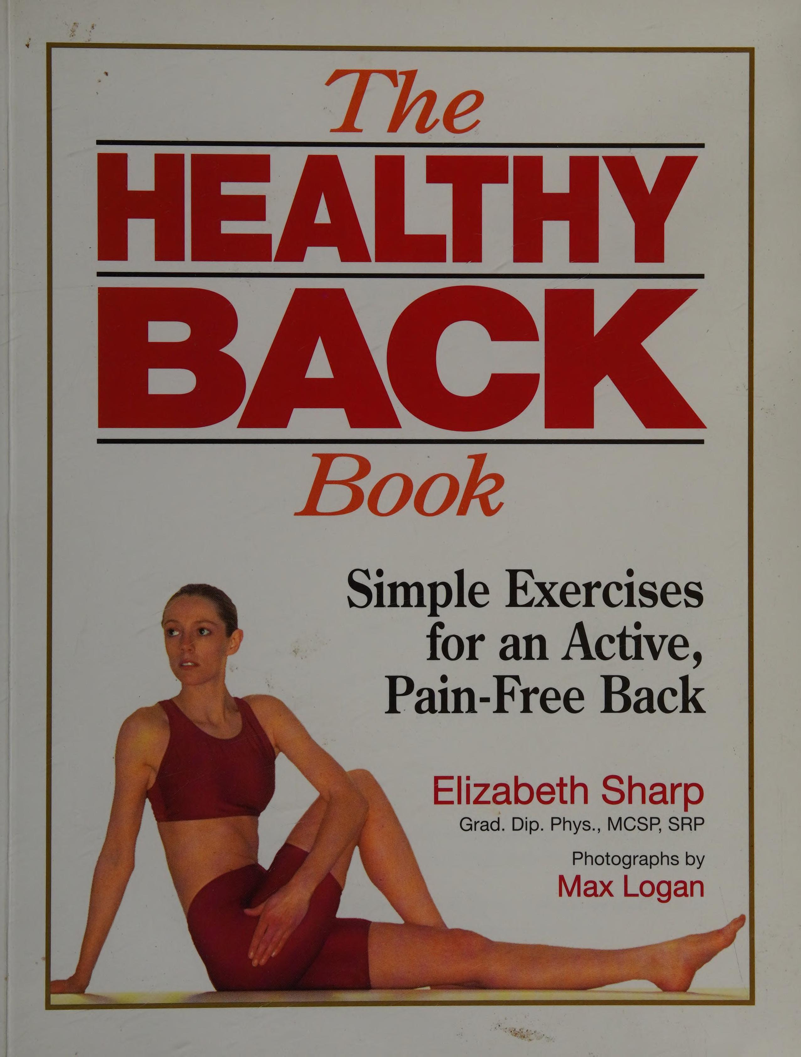 The Healthy Back Book: Simple Exercises For An Active, Pain-Free Back