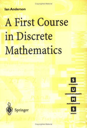 A First Course In Discrete Mathematics