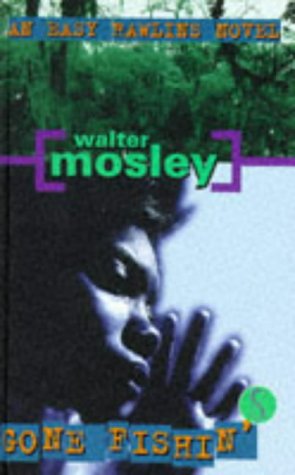 Gone Fishin by Walter Mosley, ISBN 9781852425791