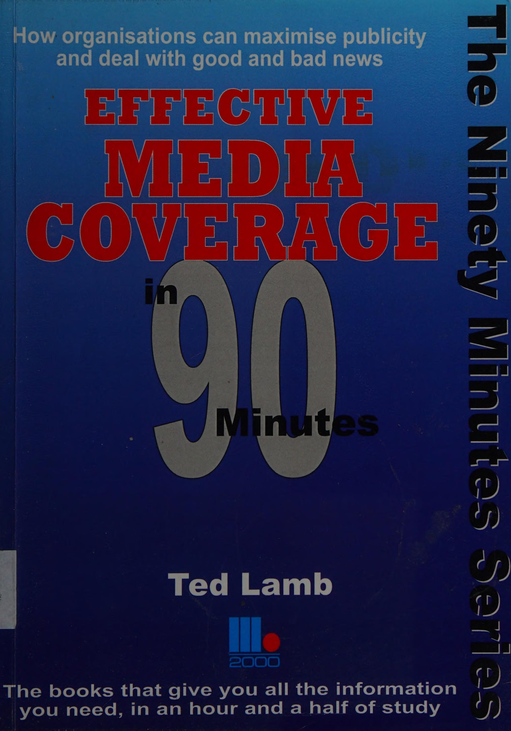 Effective Media Coverage In 90 Minutes