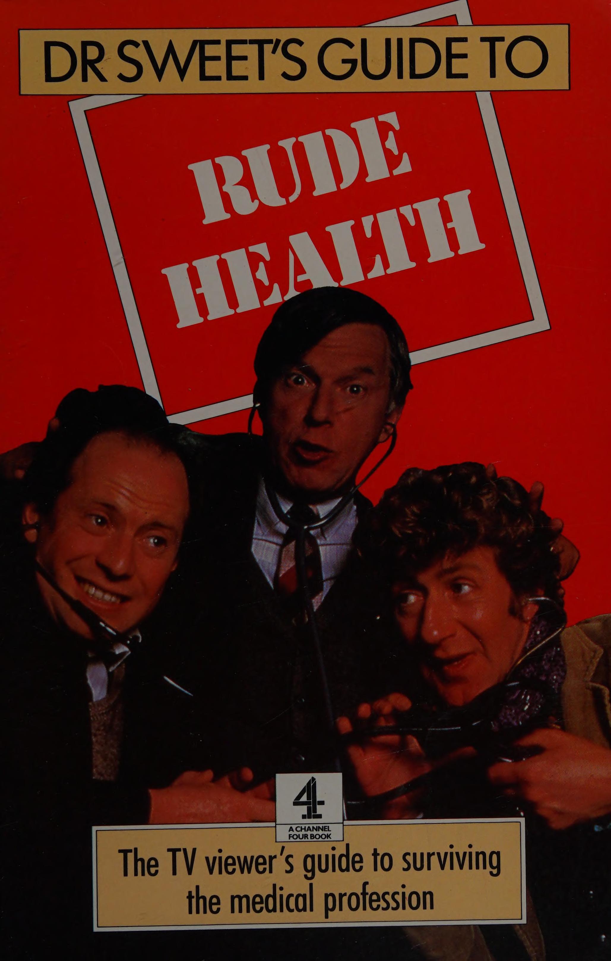 Dr. Sweet'S Guide To Rude Health